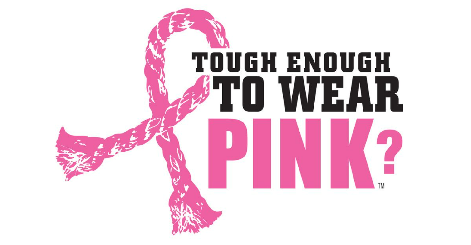 tough enough to wear pink